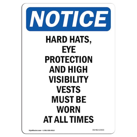 OSHA Notice Sign, Hard Hats Eye Protection And, 18in X 12in Rigid Plastic